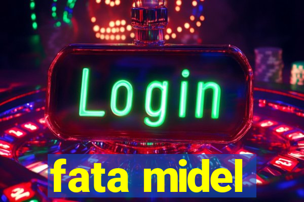 fata midel